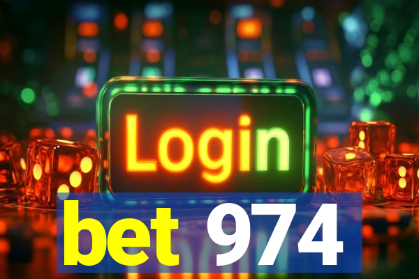 bet 974